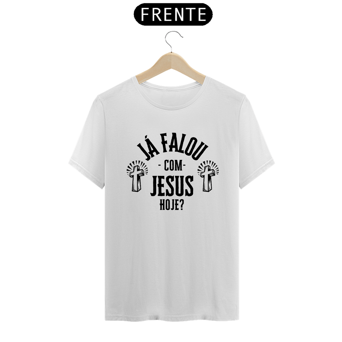 Nome do produto: T-SHIRT JÁ FALOU COM JESUS HOJE?