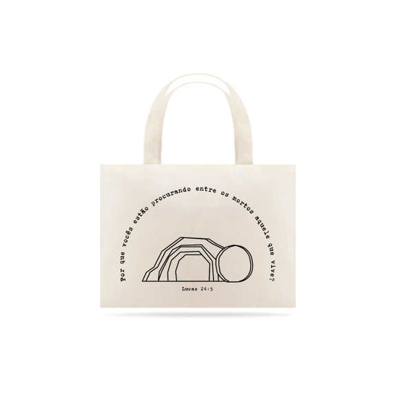 ECOBAG - LUCAS 24:5
