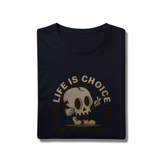 Nome do produto Life Is Choice - Prime