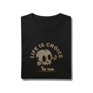 Nome do produto Life Is Choice - Prime