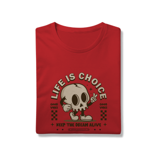 Nome do produto Life Is Choice - Prime