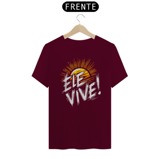 Nome do produto Camiseta “Ele Vive”