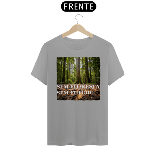 Nome do produto Camiseta - Floresta e futuro