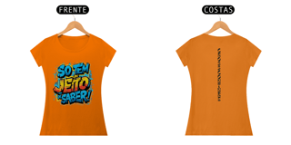 Nome do produto T-shirt Fem. So tem um jeito de saber