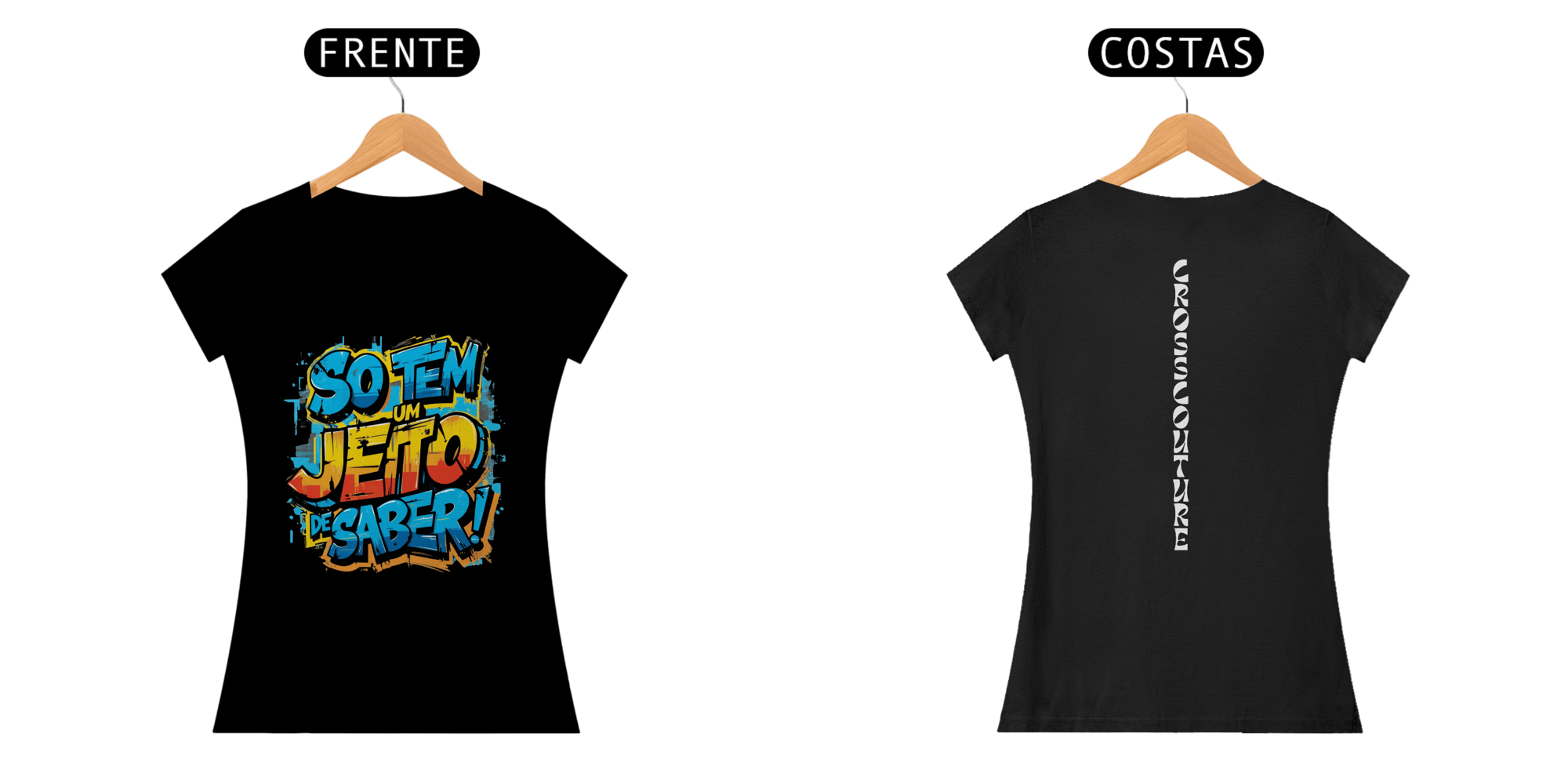 T-Shirt Fem. So tem um jeito de saber 2