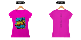 Nome do produto T-shirt Fem. So tem um jeito de saber