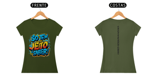Nome do produto T-shirt Fem. So tem um jeito de saber