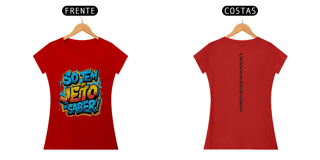 Nome do produto T-shirt Fem. So tem um jeito de saber