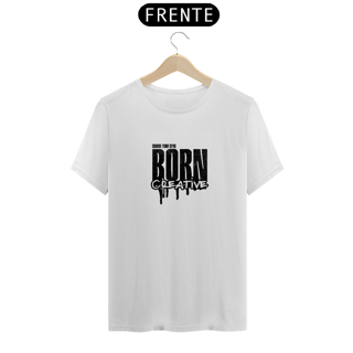 Nome do produto Camiseta Tshirt Born Creative