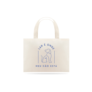 Nome do produto Ecobag Lar é onde meu cão está