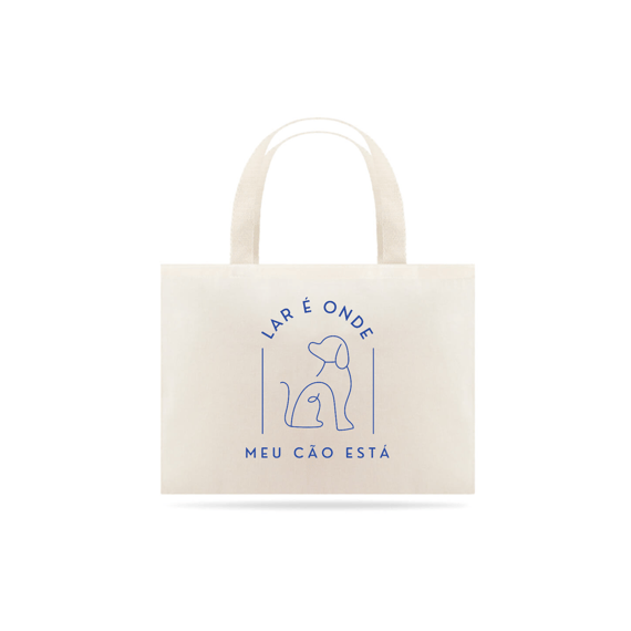 Ecobag Lar é onde meu cão está
