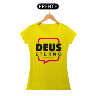 Nome do produto Camiseta Cristã Deus Eterno | Baby Long Quality