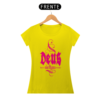 Nome do produto Camiseta Cristã Deus tem o melhor pra mim | Baby Long Quality
