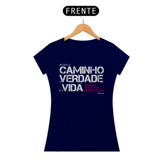 Nome do produto Camiseta Cristã O Caminho a Verdade e a Vida | Baby Long Quality
