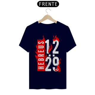 Nome do produto Camiseta Cristã Hebreus 12:29 | Unissex Quality