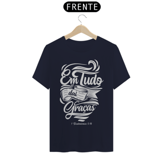 Nome do produto Camiseta Cristã Em tudo daí Graça | Unissex Prime