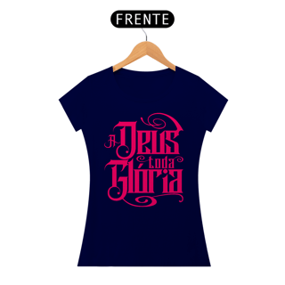 Nome do produto Camiseta Cristã A deus Toda Glória | Baby Long Quality