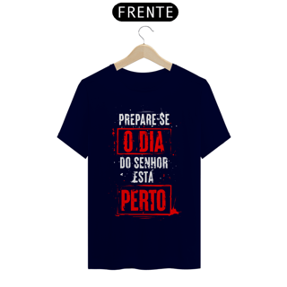 Nome do produto Camiseta Cristã Prepare-se | Unissex Quality