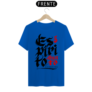 Nome do produto Camiseta Cristã Espírito Santo a casa é sua | Unissex Prime