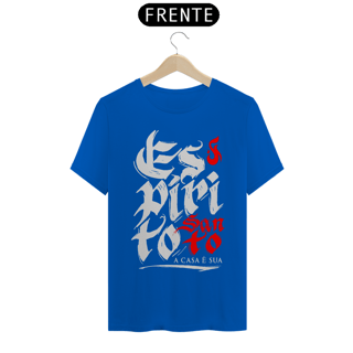 Nome do produto Camiseta Cristã Espírito Santo a casa é sua | Unissex Prime