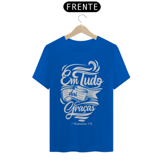 Nome do produto Camiseta Cristã Em tudo daí graça | Unissex Quality