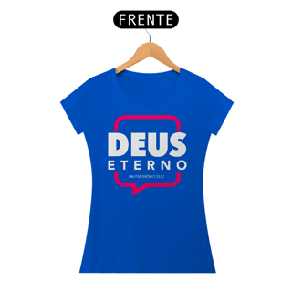 Nome do produto Camiseta Cristã Deus Eterno | Baby Long Quality