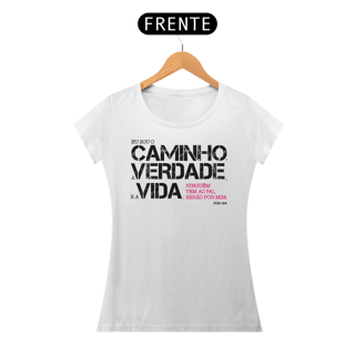 Nome do produto Camiseta Cristã O Caminho a Verdade e a Vida | Baby Long Quality