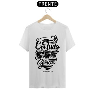 Nome do produto Camiseta Cristã Em tudo daí graça | Unissex Quality