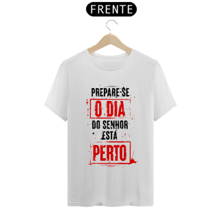 Nome do produto Camiseta Cristã Prepare-se | Unissex Prime