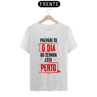 Nome do produto Camiseta Cristã Prepare-se | Unissex Quality