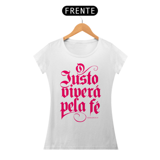 Nome do produto Camiseta Cristã O Justo Viverá pela Fé | Baby Long Quality