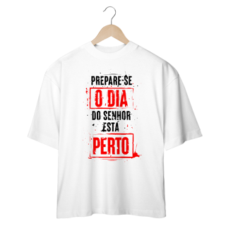 Nome do produto Camiseta Oversized (Frente) - Prepare-se