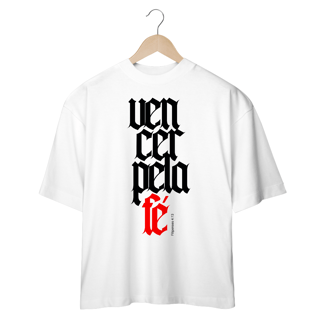 Nome do produto Camiseta Oversized (Frente) - Vencer pela Fé