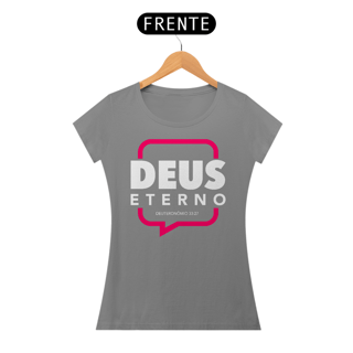 Nome do produto Camiseta Cristã Deus Eterno | Baby Long Quality