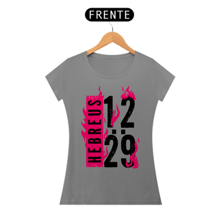 Nome do produto Camiseta Cristã Hebreus 12:29 | Baby Long Quality