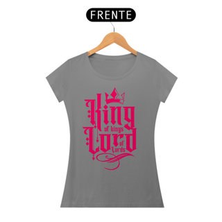 Nome do produto Camiseta Cristã King of King, Lord of Lord | Baby Long Quality