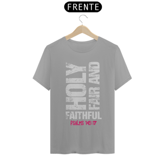 Nome do produto Camiseta Cristã Holy, Fair and Faithful | Unissex Quality
