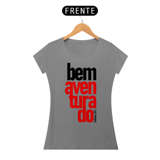 Nome do produto Camiseta Cristã Bem Aventurado | Baby Long Quality