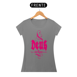 Nome do produto Camiseta Cristã Deus tem o melhor pra mim | Baby Long Quality