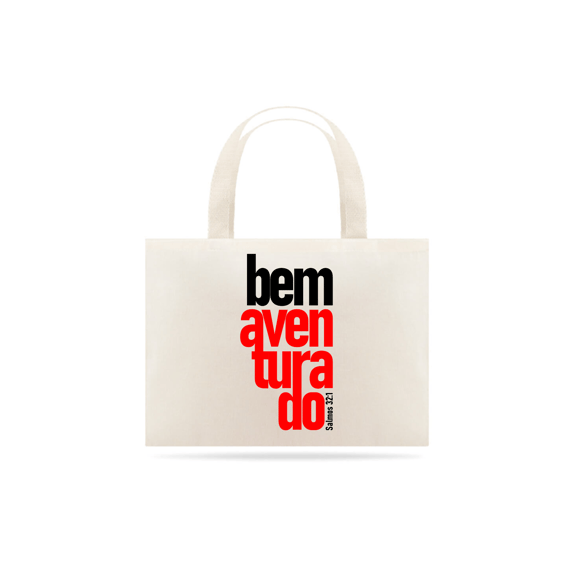 Eco bag Bem Aventurado