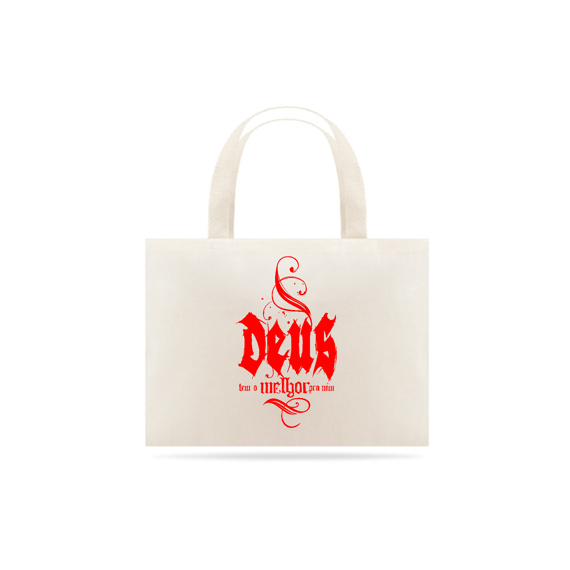 Eco bag Deus tem o melhor pra mim