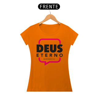 Nome do produto Camiseta Cristã Deus Eterno | Baby Long Quality