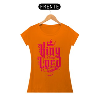 Nome do produto Camiseta Cristã King of King, Lord of Lord | Baby Long Quality