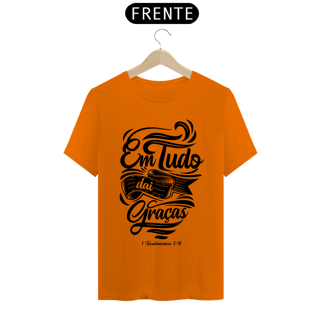 Nome do produto Camiseta Cristã Em tudo daí graça | Unissex Quality
