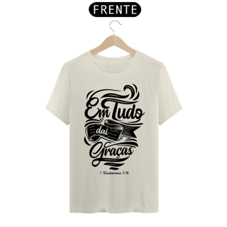 Nome do produto Camiseta Cristã Em tudo daí Graça | Unissex Prime