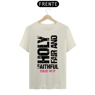 Nome do produto Camiseta Prime - Holy, Fair and Faithful