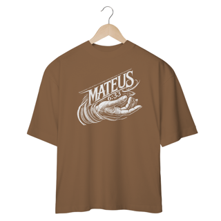 Nome do produto Camiseta Oversized (Frente) - Mateus 6:33