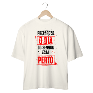 Nome do produto Camiseta Oversized (Frente) - Prepare-se