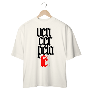 Nome do produto Camiseta Oversized (Frente) - Vencer pela Fé