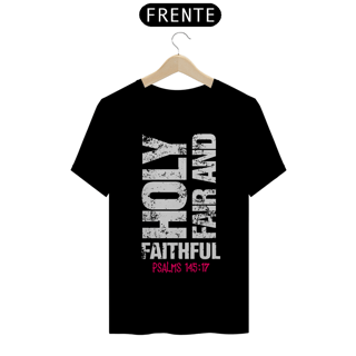 Nome do produto Camiseta Prime - Holy, Fair and Faithful